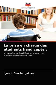 portada La prise en charge des étudiants handicapés (en Francés)