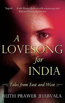 portada A Lovesong for India: Tales From East and West [Paperback] [Jan 01, 1656] Ruth Prawer Jhabvala (in English)