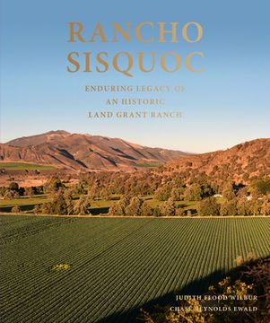 portada Rancho Sisquoc: Enduring Legacy of an Historic Land Grant Ranch (en Inglés)