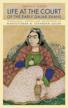 portada Life at the Court of the Early Qajar Shahs (en Inglés)
