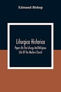 portada Liturgica Historica: Papers on the Liturgy and Religious Life of the Western Church 