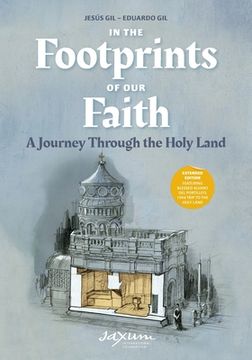 portada In the Footprints of Our Faith (Extended Edition, softcover): A Journey Through the Holy Land (en Inglés)