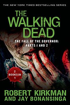 portada The Walking Dead: The Fall of the Governor: Parts 1 and 2 (The Walking Dead Series) (en Inglés)