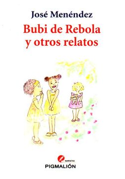 portada Bubi de Rebola y Otros Relatos (Pigmalión Narrativa)
