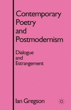 portada Contemporary Poetry and Postmodernism: Dialogue and Estrangement