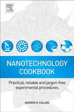 portada Nanotechnology Cookbook: Practical, Reliable and Jargon-Free Experimental Procedures (en Inglés)