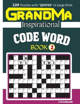 portada GRANDMA Inspirational CODE WORD Book: 120 puzzles and inspirational quotes to boost your memory, reason, mind and mood. (en Inglés)