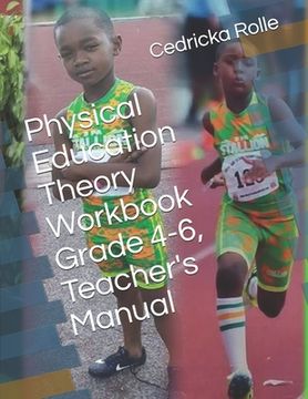 portada Physical Education Theory Workbook Grade 4-6, Teacher's Manual