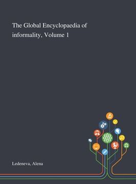portada The Global Encyclopaedia of Informality, Volume 1 (en Inglés)