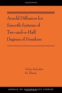 portada Arnold Diffusion for Smooth Systems of two and a Half Degrees of Freedom: (Ams-208) (Annals of Mathematics Studies)