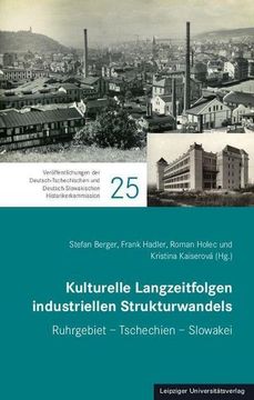 portada Kulturelle Langzeitfolgen Industriellen Strukturwandels (en Alemán)