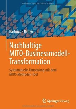 portada Nachhaltige Mito-Businessmodell-Transformation: Systematische Umsetzung mit dem Mito-Methoden-Tool (en Alemán)
