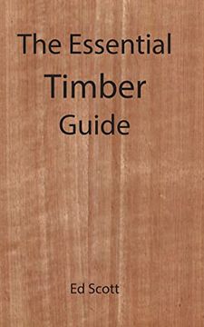 portada The Essential Timber Guide (en Inglés)