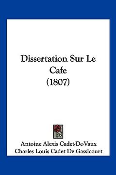 portada Dissertation Sur Le Cafe (1807) (en Francés)