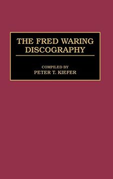 portada The Fred Waring Discography (en Inglés)