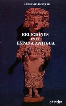 portada Religiones en la España Antigua (in Spanish)