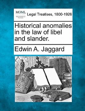 portada historical anomalies in the law of libel and slander. (en Inglés)