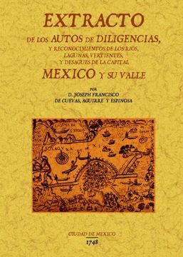 portada Extracto de los autos de diligencias y reconocimientos de los rios, lagunas y desagües de la capital Mexico y su valle