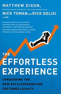 portada The Effortless Experience: Conquering the New Battleground for Customer Loyalty