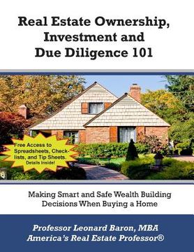 portada Real Estate Ownership, Investment and Due Diligence 101: A Smarter Way to Buy Real Estate (in English)