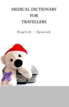 portada Medical Dictionary for Travellers: English - Spanish (in English)