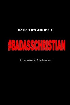 portada Badass Christian: Generational Mysfunction (en Inglés)