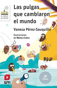 portada Las Pulgas que Cambiaron el Mundo (el Barco de Vapor Blanca) (in Spanish)