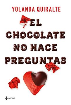 portada El Chocolate no Hace Preguntas (in Spanish)