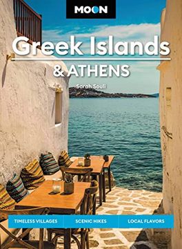 portada Moon Greek Islands & Athens: Timeless Villages, Scenic Hikes, Local Flavors (Travel Guide) (en Inglés)