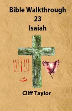 portada Bible Walkthrough - 23 - Isaiah (in English)
