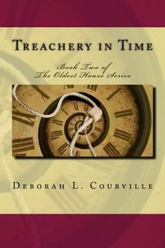 portada Treachery in Time: Part Two of The Oldest House Series: Volume 2