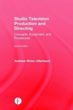 portada Studio Television Production and Directing: Concepts, Equipment, and Procedures (en Inglés)