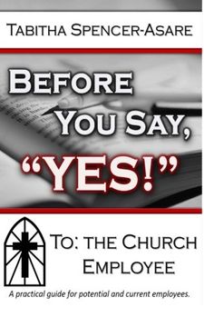 portada Before You Say "Yes": To the Church Employee: A Guide for Current & Potential Employees of the Church