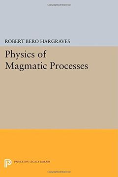 portada Physics of Magmatic Processes (Princeton Legacy Library) (en Inglés)