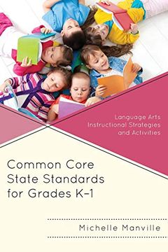 portada Common Core State Standards for Grades K-1: Language Arts Instructional Strategies and Activities (en Inglés)