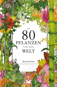 portada In 80 Pflanzen um die Welt: Paperback-Ausgabe (en Alemán)