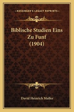 portada Biblische Studien Eins Zu Funf (1904) (in German)