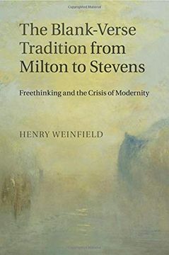 portada The Blank-Verse Tradition From Milton to Stevens: Freethinking and the Crisis of Modernity (en Inglés)