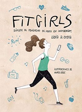 portada Fit Girls: Súmate al Fenómeno de Moda en Instagram (Ilustración) (in Spanish)