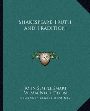 portada shakespeare truth and tradition (en Inglés)
