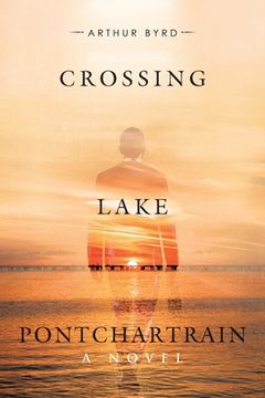 portada Crossing Lake Pontchartrain (en Inglés)