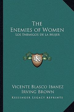 portada the enemies of women: los enemigos de la mujer (en Inglés)