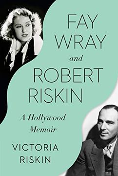 portada Fay Wray and Robert Riskin: A Hollywood Memoir 
