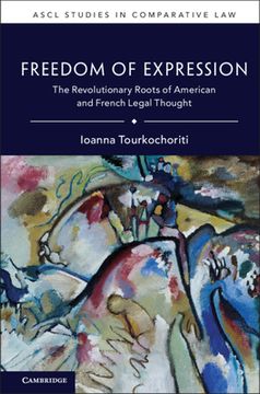 portada Freedom of Expression: The Revolutionary Roots of American and French Legal Thought (Ascl Studies in Comparative Law) (en Inglés)