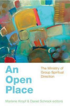 portada An Open Place: The Ministry of Group Spiritual Direction (in English)