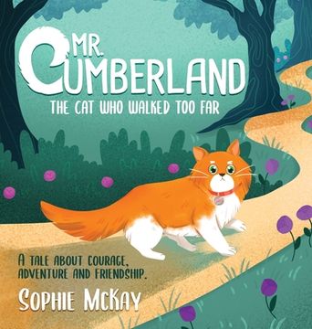 portada Mr. Cumberland, the cat who walked too far: A tale about courage, adventure and friendship (in English)
