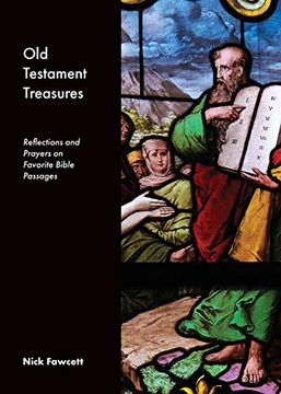 portada Old Testament Treasures: Reflections and Prayers on Favorite Bible Passages (Bible Treasures) (en Inglés)