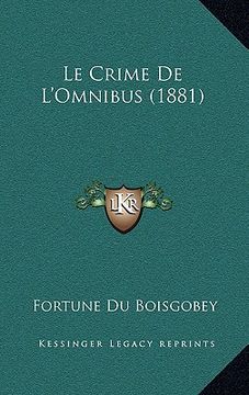 portada Le Crime de L'Omnibus (1881) (in French)