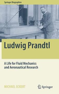 portada Ludwig Prandtl: A Life for Fluid Mechanics and Aeronautical Research (en Inglés)
