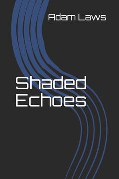 portada Shaded Echoes (in English)